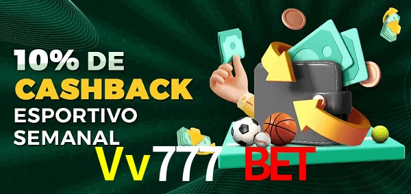 10% de bônus de cashback na Vv777 Bet